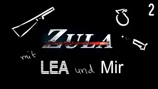 Zula #2/Toll, schlechter geht nicht mehr