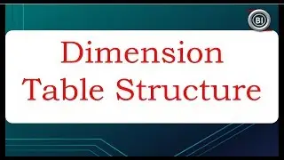 Dimension Table Structure in Data warehouse