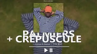 Josman ft. Damso - Palmiers + Crépuscule (TYPE BEAT) | Prod. Lyokau97