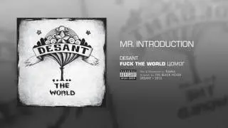 01. DESANT "FUCK THE WORLD"