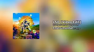 LSD by Will Sparks & New World Sound [Video Edit] [Instrumental]