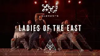 Ladies Of The East | Elements XXI 2023 [@VIBRVNCY Front Row 4K]