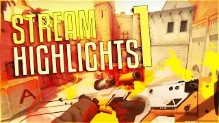 CSGO Stream Highlights 1!