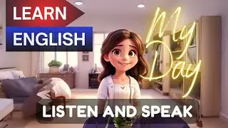 My Day | Improve your English | English Listening Skills - Speaking Skills | Daily Life