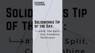 Solidworks Split/Cut/Combine Workaround - Tip of the Day #18