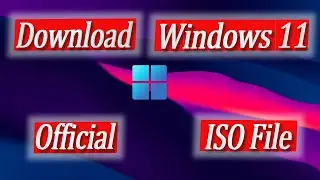 How To Download Windows 11 | Windows 11 ISO File Download