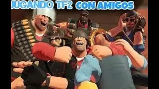 TEAM FORTRESS 2 - JUGANDO CON NOOBCREEPY 667