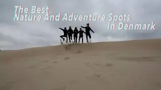 The Best Nature And Adventure Spots In Denmark