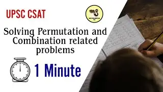 Solving Permutation and Combination related problems in 1 min | UPSC CSAT | Brother Mentor IAS