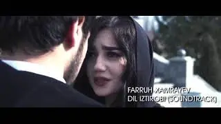 Farrux Xamrayev - Dil Iztirobi Klip version