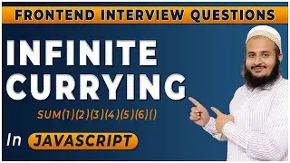 Infinite Currying in JavaScript | sum(1)(2)(3)(4)(5)(6)()❓| Frontend Interview Series |  2024