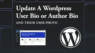 How to Update Wordpress User Bio (Plus Profile Photo)