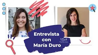 Entrevista con María Duro
