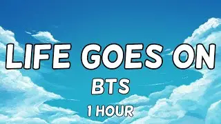 BTS - Life Goes On 1 Hour