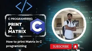 How to print Matrix in C Programming🔥 | in Hindi | |C Beginners Tutorial| #cprogramming #programming