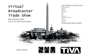 Virtual Broadcaster Trade Show Re-Re-Broadcast
