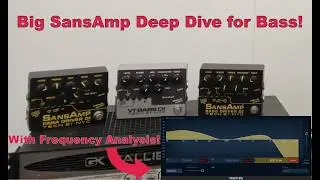 Tech21 SansAmp ParaDriver vs. VT Bass vs. BassDriver Shootout