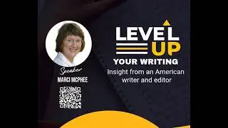 Level Up Your Writing: insights from an American writer and editor