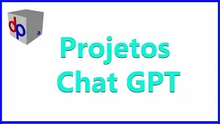 Projetos Chat GPT 2024