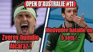 ZVEREV HUMILIE ALCARAZ ! MEDVEDEV EN 5 SETS ! (Open d'Australie #11)