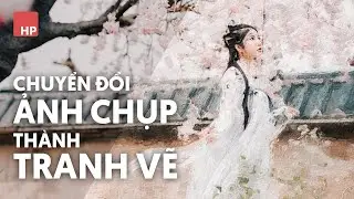 Chuyển ảnh chụp thành tranh vẽ sơn dầu trong Photoshop