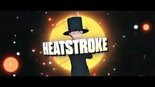 Belak - Heatstrokes (AMV)