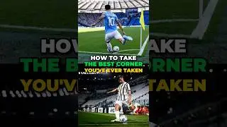 How to Take the Best Corner You’ve Ever Taken 