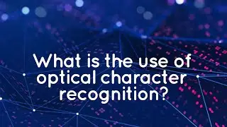 What is the use of optical character recognition