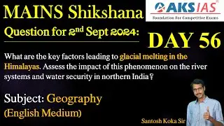 Day 56 (Geography) - Mains Shikshna Free Initiative #dailyanswerwriting #mains #upsc #group1 #tspsc