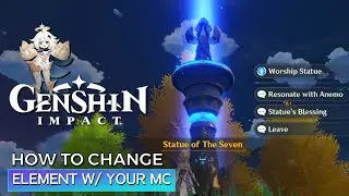 How to change element with your MC in Genshin Impact | Resonate with Geo to Anemo (Anemo to Geo)