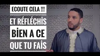 ECOUTE CELA !!! ET RÉFLÉCHİS BİEN A CE QUE TU FAİS