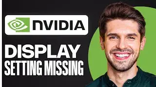 ✅ How To Fix NVIDIA Control Panel Display Settings Missing or Not Showing (FULL GUIDE 2026)