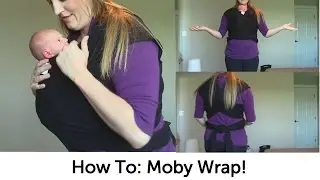 Moby Wrap Tutorial - Newborn Hold
