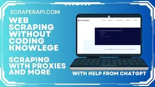 Web Scraping With Proxies Without Coding Knowledge - Scraper API Overview
