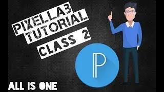 Pixellab tutorial class 2 about Pixellab tools