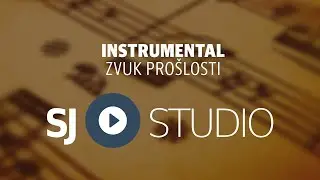 ® SJ studio - Zvuk proslosti (instrumental) © 2014