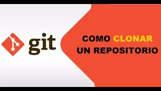 Como clonar un repositorio remoto - GIT