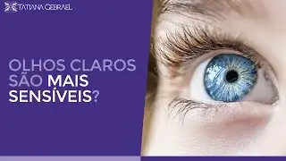 Olhos claros são mais sensíveis à luz?