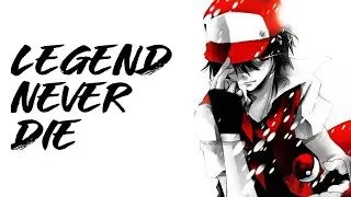 Pokemon「AMV」 - Legends Never Die