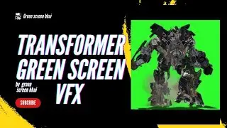 Transformer Movie Green Screen VFX