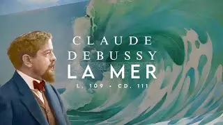 Claude Debussy: La Mer