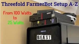 ThreeFold FarmerBot A-Z Setup - Wow gone from 100 Watts to 25 Watts