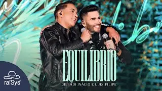 Gileadi Inácio e Luis Filipe | Equilíbrio [Clipe Oficial]