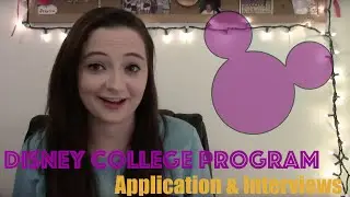 Disney College Program | Application & Interview Process