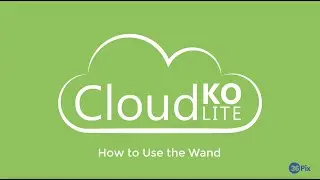 CloudKO Lite  - How to Use the Wand