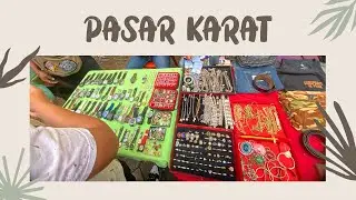 MENGUNJUNGI PASAR KARAT DI KUALA LUMPUR