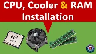 CPU Installation | Processor Installation | Memory Installation | CPU Fan Installation 