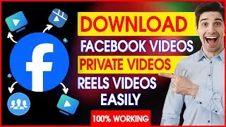 Unlock the Secret: Download Facebook Videos, Private Groups Videos And Reels in 2024