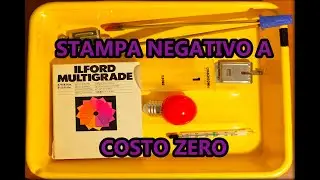 COME REALIZZARE UNA CAMERA OSCURA A COSTO ZERO #2 - COSA SERVE PER STAMPARE UN NEGATIVO