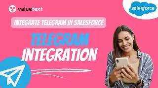 Telegram Integration with Salesforce - ValueText